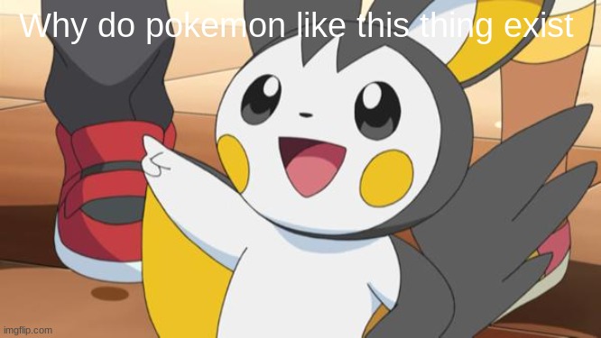 Emolga pointing | Why do pokemon like this thing exist | image tagged in emolga pointing | made w/ Imgflip meme maker