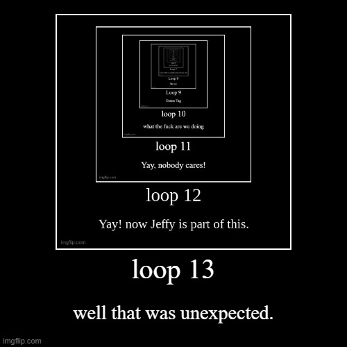 image tagged in funny,demotivationals | made w/ Imgflip demotivational maker