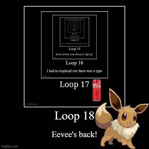 Let's go boi | image tagged in funny,demotivationals,memes,eevee,pokemon,why are you reading this | made w/ Imgflip demotivational maker