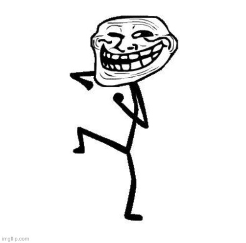 Troll Face Dancing | image tagged in troll face dancing | made w/ Imgflip meme maker