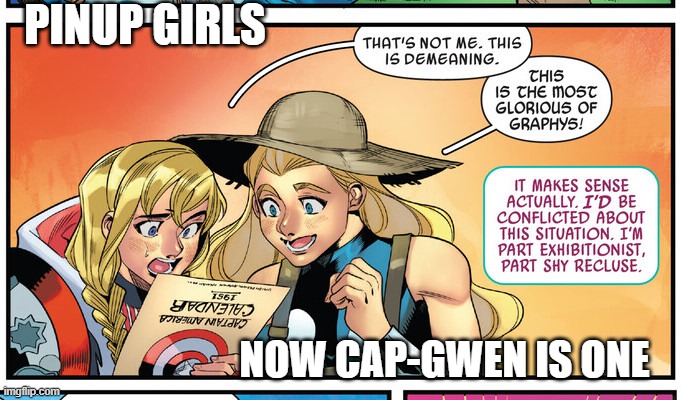 PINUP GIRLS; NOW CAP-GWEN IS ONE | made w/ Imgflip meme maker