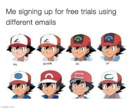 image tagged in anime meme,free trial,ash ketchum,email | made w/ Imgflip meme maker