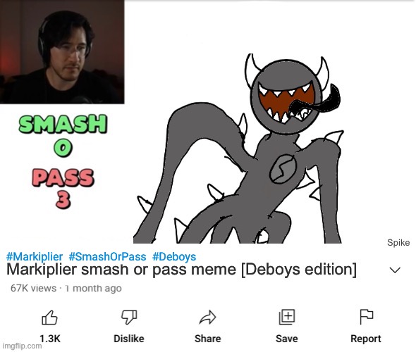 #Markiplier  #SmashOrPass  #Deboys | made w/ Imgflip meme maker