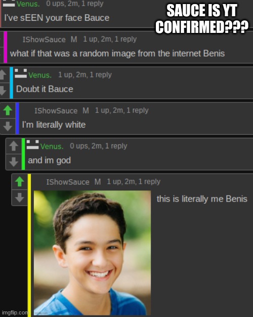 yt=white btw. | SAUCE IS YT CONFIRMED??? | made w/ Imgflip meme maker