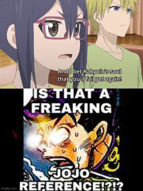 Anime Memes - This is a Jojo reference