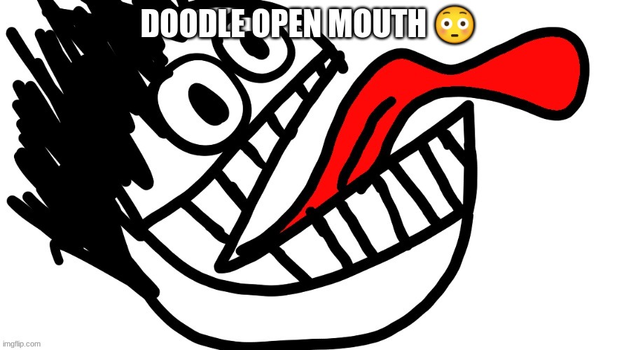 Doodle but his mouth is open | DOODLE OPEN MOUTH 😳 | image tagged in doodle but his mouth is open | made w/ Imgflip meme maker