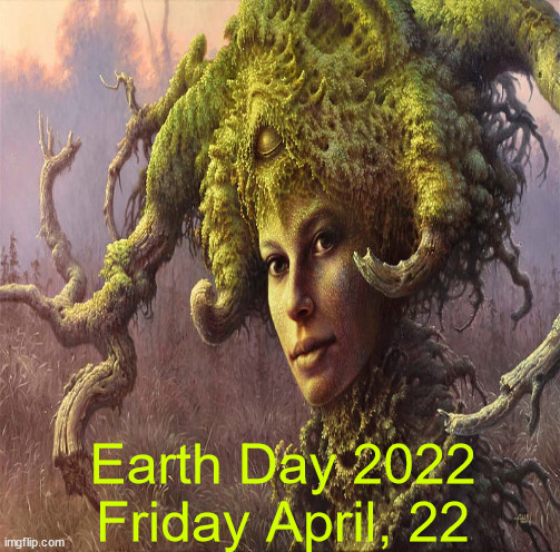 earth16 | Earth Day 2022
Friday April, 22 | image tagged in environment | made w/ Imgflip meme maker