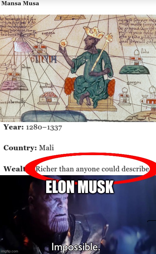 I thought Elon was the richest | ELON MUSK | image tagged in thanos impossible | made w/ Imgflip meme maker