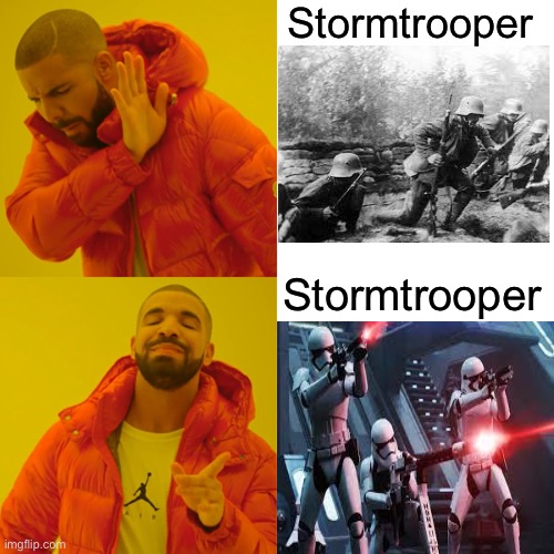 Drake Hotline Bling Meme | Stormtrooper; Stormtrooper | image tagged in memes,drake hotline bling | made w/ Imgflip meme maker