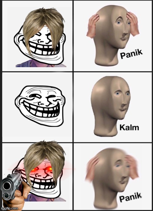 Panik Kalm Panik | image tagged in memes,panik kalm panik | made w/ Imgflip meme maker