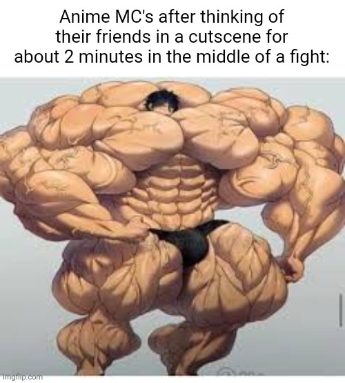 Mistakes make you stronger | Anime MC's after thinking of their friends in a cutscene for about 2 minutes in the middle of a fight: | image tagged in mistakes make you stronger | made w/ Imgflip meme maker