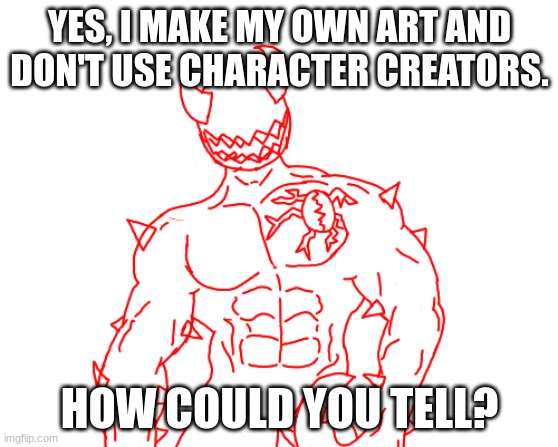Mod note: 200 comments and Spike will post in politics (real) | YES, I MAKE MY OWN ART AND DON'T USE CHARACTER CREATORS. HOW COULD YOU TELL? | made w/ Imgflip meme maker