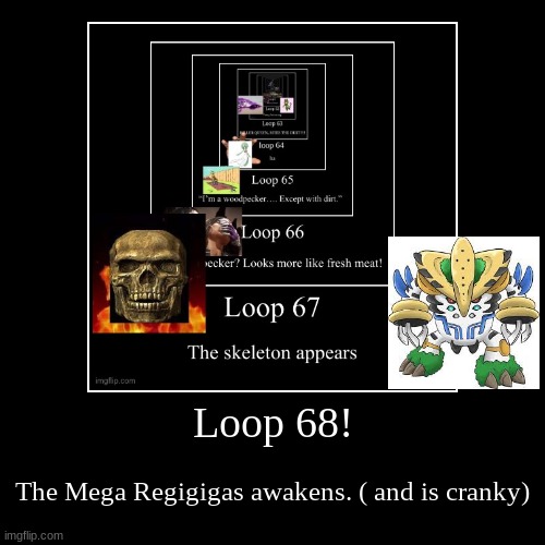 MEGA REGIGIGAS | image tagged in funny,demotivationals | made w/ Imgflip demotivational maker