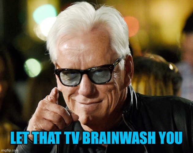 James Wood | LET THAT TV BRAINWASH YOU | image tagged in james wood | made w/ Imgflip meme maker