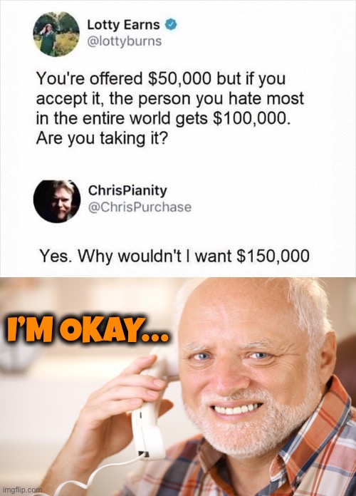 I’M OKAY… | image tagged in depression,own worst enemy,memes,comments | made w/ Imgflip meme maker