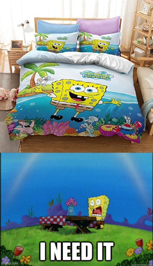 Spongebob needs Spongebob | image tagged in spongebob i need it,spongebob,doona,bed | made w/ Imgflip meme maker