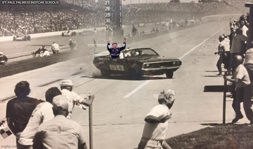 Is that Will "Two Birds" Power at the 1971 Indy 500 pace car crash? | BY: PAUL PALMIERI INDYCAR SERIOUS | image tagged in will power,dirty birds,indy 500,indy 500 pace car crash,will power double birds,funny memes | made w/ Imgflip meme maker
