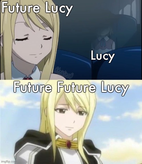 Fairy Tail Meme Future Lucy |  Future Lucy; Lucy; Future Future Lucy | image tagged in memes,fairy tail,fairy tail meme,lucy heartfilia,anime,future lucy | made w/ Imgflip meme maker