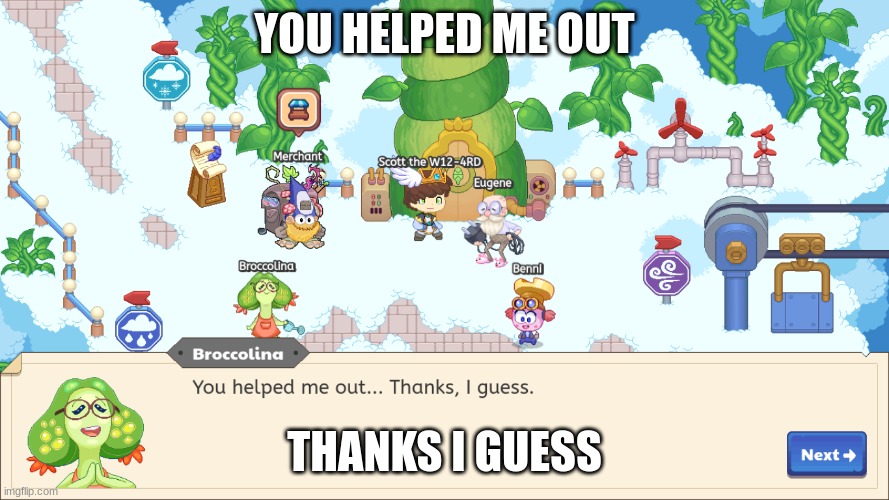 You helped me out thanks I guess | YOU HELPED ME OUT; THANKS I GUESS | image tagged in prodigy | made w/ Imgflip meme maker