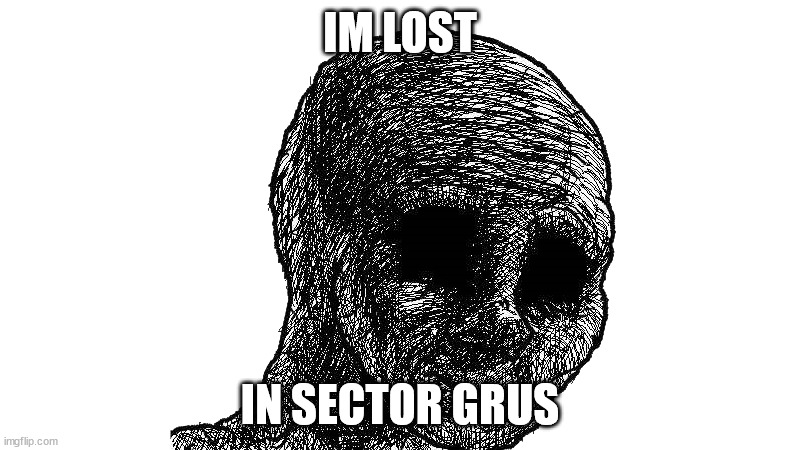 Starving in Sector G | IM LOST; IN SECTOR GRUS | image tagged in withered wojack,shin megami tensei,smt,atlus | made w/ Imgflip meme maker