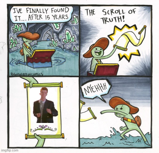 The Scroll Of Truth | image tagged in memes,the scroll of truth | made w/ Imgflip meme maker