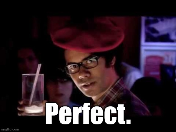 Maurice Moss in red beret says: | Perfect. | image tagged in maurice moss in red beret says | made w/ Imgflip meme maker