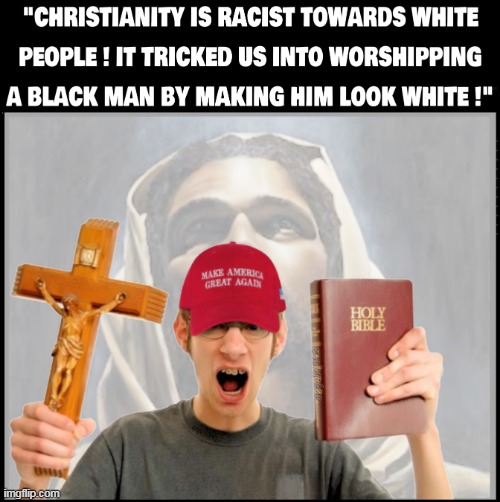 image tagged in jesus,clown car republicans,racists,christians,black jesus,jesus christ | made w/ Imgflip meme maker