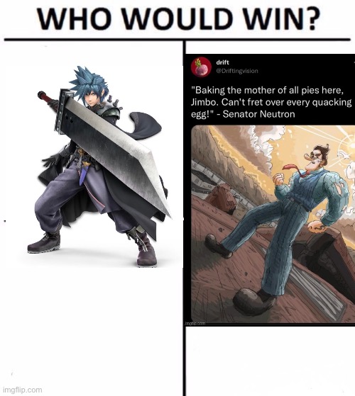 image tagged in memes,who would win | made w/ Imgflip meme maker