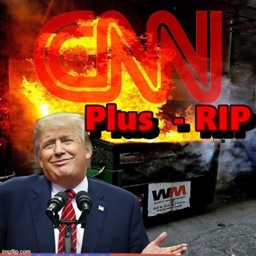 Kudos To CNN + Folks !! | image tagged in cnn,dumpster,trump,memes | made w/ Imgflip meme maker