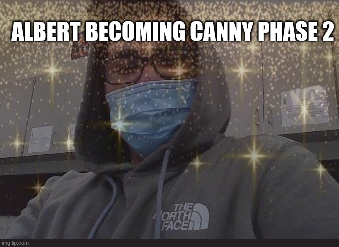 phase 2 | ALBERT BECOMING CANNY PHASE 2 | image tagged in mr incredible becoming canny | made w/ Imgflip meme maker