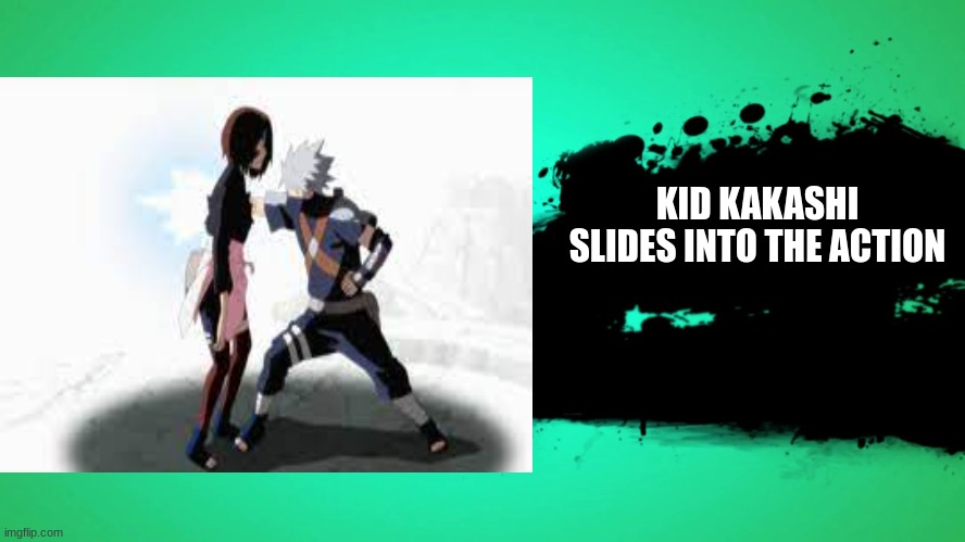 kid kakashi | KID KAKASHI SLIDES INTO THE ACTION | image tagged in naruto,jokes | made w/ Imgflip meme maker