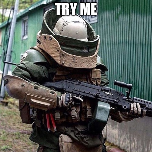 Juggernaut | TRY ME | image tagged in juggernaut | made w/ Imgflip meme maker