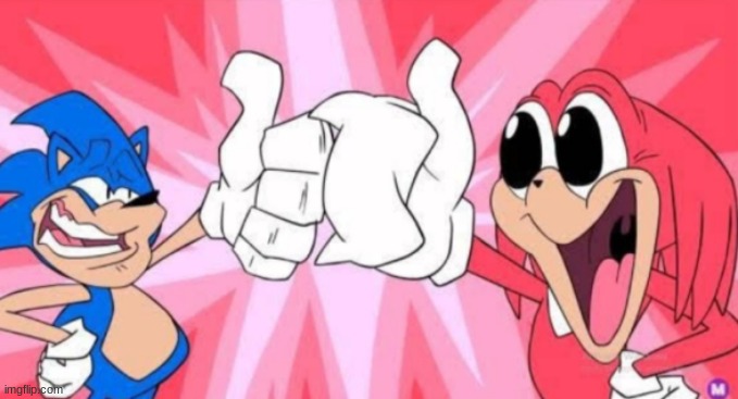 Secret Histories Sonic and Knuckles thumbs up | image tagged in secret histories sonic and knuckles thumbs up | made w/ Imgflip meme maker