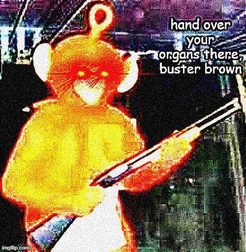 hand over ur organs u sussy baka | image tagged in hand over ur organs u sussy baka | made w/ Imgflip meme maker