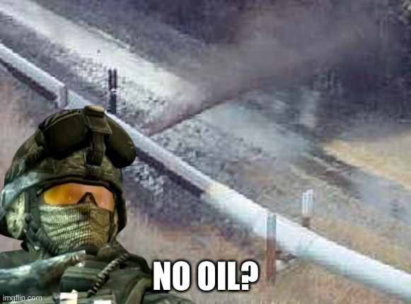 NO OIL? | made w/ Imgflip meme maker