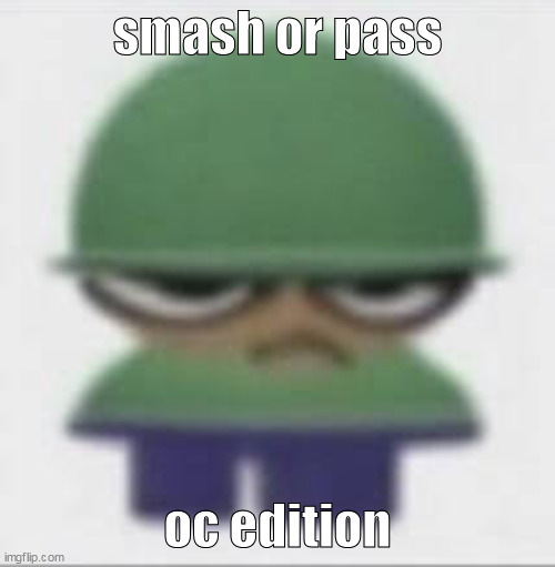 smash or pass; oc edition | made w/ Imgflip meme maker