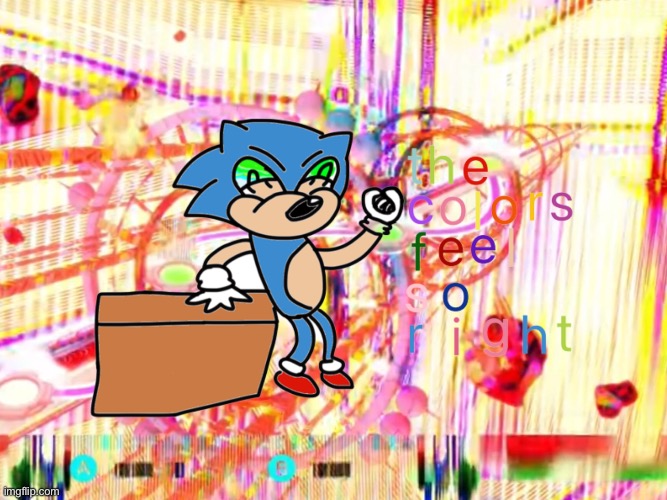 Sonics on something else | image tagged in sonic the hedgehog,colors | made w/ Imgflip meme maker