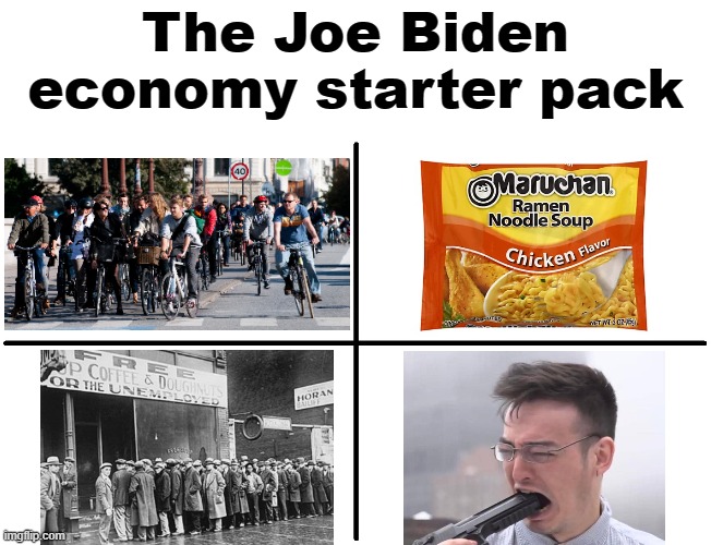 The Joe Biden economy starter pack | The Joe Biden economy starter pack | image tagged in memes,joe biden,economy,depression,ramen,bicycle | made w/ Imgflip meme maker