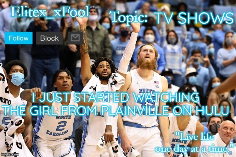 . | TV SHOWS; I JUST STARTED WATCHING THE GIRL FROM PLAINVILLE ON HULU | image tagged in unc template 2 0 | made w/ Imgflip meme maker