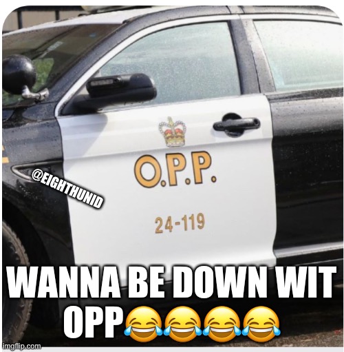 funny memes | @EIGHTHUNID; WANNA BE DOWN WIT
OPP😂😂😂😂 | image tagged in funny memes | made w/ Imgflip meme maker