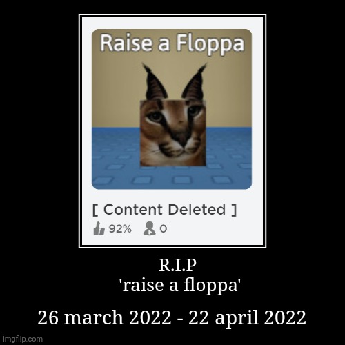 Why was Raise A Floppa deleted from Roblox for the third time?