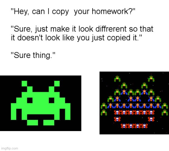 Galaga pixel art is best pixel art | image tagged in hey can i copy your homework,memes,gaming,retro,arcade,funny | made w/ Imgflip meme maker