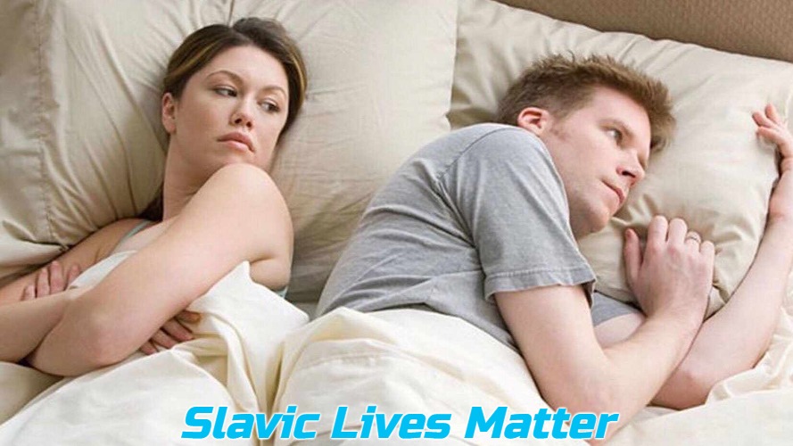 I Bet He's Thinking About Other Women | Slavic Lives Matter | image tagged in memes,i bet he's thinking about other women,slavic | made w/ Imgflip meme maker
