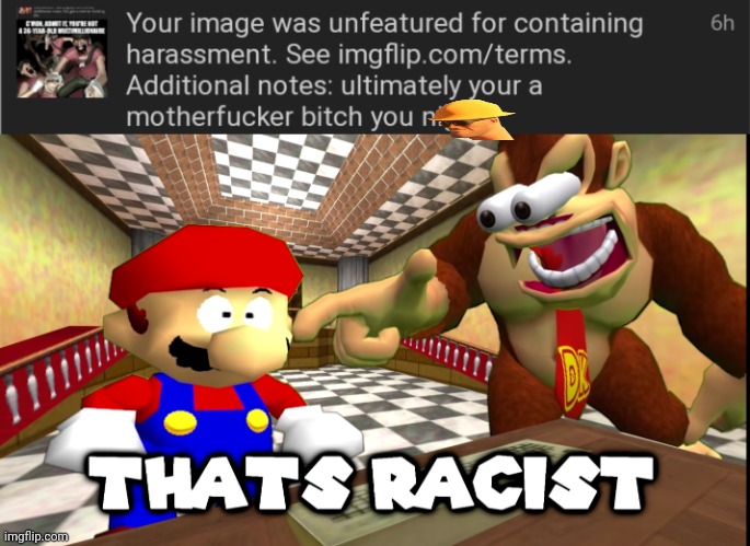 also, you're* | image tagged in dk says that's racist | made w/ Imgflip meme maker