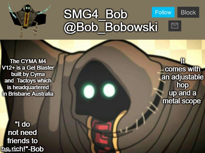 New template | It comes with an adjustable hop up and a metal scope; The CYMA M4 V12+ is a Gel Blaster built by Cyma and  Tactoys which is headquartered in Brisbane Australia | image tagged in new template | made w/ Imgflip meme maker
