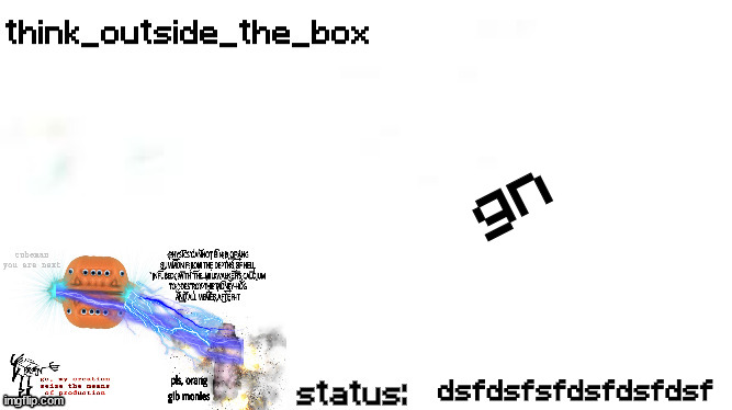 plantilla de anuncio de pensar fuera de la caja | gn; dsfdsfsfdsfdsfdsf | image tagged in plantilla de anuncio de pensar fuera de la caja | made w/ Imgflip meme maker