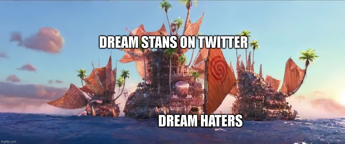 dream stans on twitter vs dream haters | DREAM STANS ON TWITTER; DREAM HATERS | image tagged in dream | made w/ Imgflip meme maker