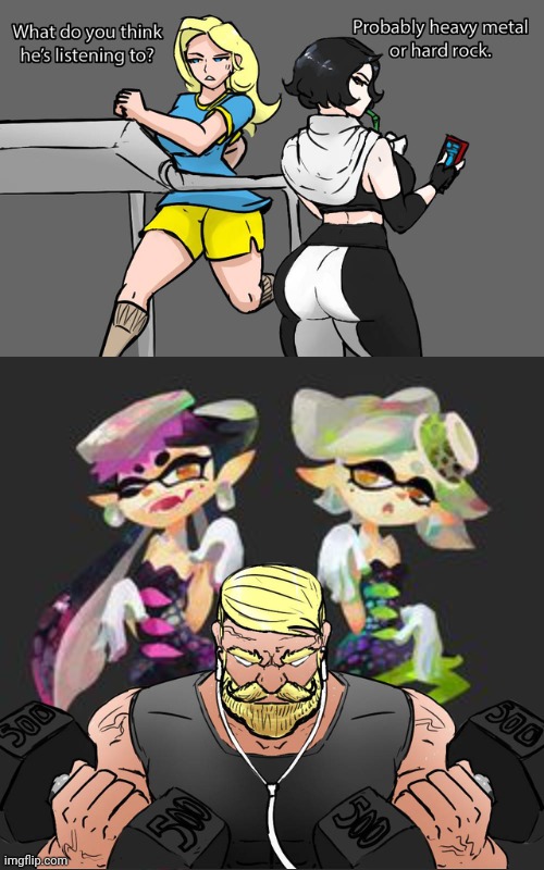 The music from the squid sisters is better then any irl music artist | image tagged in what do you think he's listening to,squid sisters | made w/ Imgflip meme maker