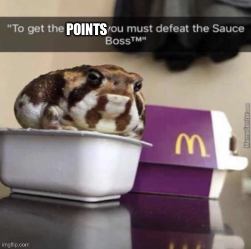 Mc Frog | POINTS | image tagged in mc frog | made w/ Imgflip meme maker
