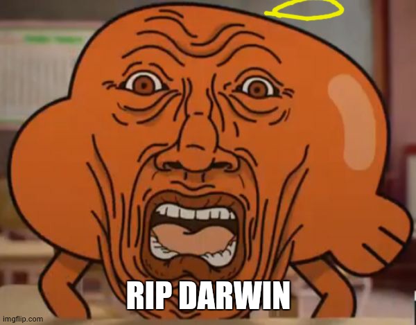 gumball darwin upset | RIP DARWIN | image tagged in gumball darwin upset | made w/ Imgflip meme maker